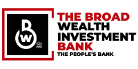 The Broad Wealth Investment Bank  